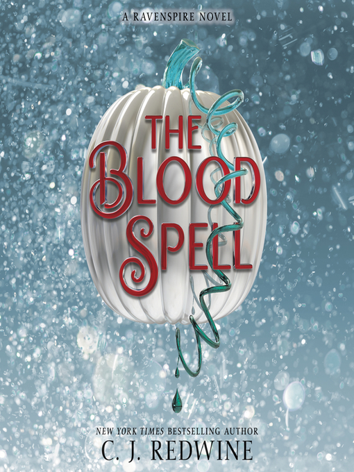 Title details for The Blood Spell by C. J. Redwine - Wait list